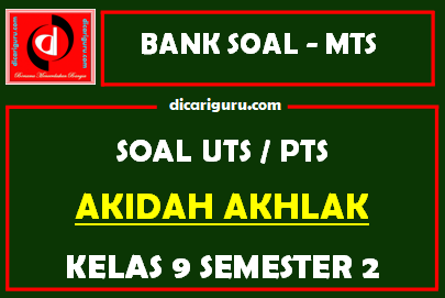 Soal PTS Akidah Akhlak Kelas 9 Semester 2