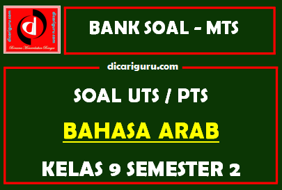 Soal PTS Bahasa Arab Kelas 9 Semester 2