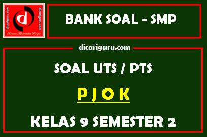 Soal PTS PJOK Kelas 9 Semester 2