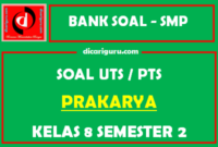 Soal PTS Prakarya Kelas 8 Semester 2