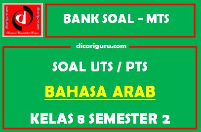 Soal PTS Bahasa Arab Kelas 8 Semester 2