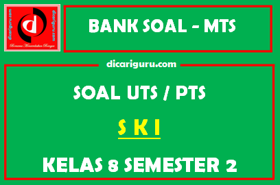 Soal PTS SKI Kelas 8 Semester 2