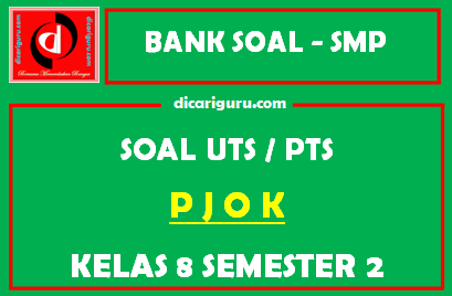 Soal PTS PJOK Kelas 8 Semester 2