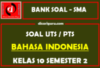 Soal PTS Bahasa Indonesia Kelas 10 Semester 2 dan Kunci Jawaban