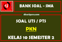 Soal PTS PKN Kelas 10 Semester 2 dan Kunci Jawaban