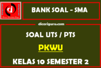 Soal PTS PKWU Kelas 10 Semester 2 dan Kunci Jawaban