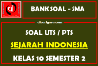 Soal PTS Sejarah Indonesia Kelas 10 Semester 2 dan Kunci Jawaban