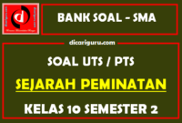 Soal PTS Sejarah Peminatan Kelas 10 Semester 2 dan Kunci Jawaban