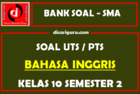 Soal PTS Bahasa Inggris Kelas 10 Semester 2 dan Kunci Jawaban