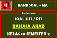 Soal PTS Bahasa Arab Kelas 10 Semester 2 dan Kunci Jawaban