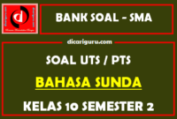 Soal PTS Bahasa Sunda Kelas 10 Semester 2 dan Kunci Jawaban