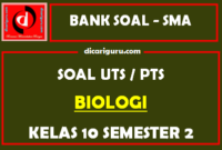 Soal PTS Biologi Kelas 10 Semester 2 dan Kunci Jawaban