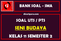 Soal PTS Seni Budaya Kelas 11 Semester 2 dan Kunci Jawaban