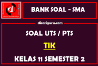 Soal PTS TIK Kelas 11 Semester 2 dan Kunci Jawaban