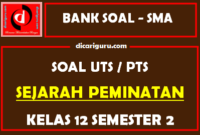 Soal PTS Sejarah Peminatan Kelas 12 Semester 2 dan Kunci Jawaban