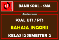 Soal PTS Bahasa Inggris Kelas 12 Semester 2 dan Kunci Jawaban