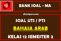 Soal PTS Bahasa Arab Kelas 12 Semester 2 dan Kunci Jawaban