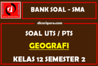 Soal PTS Geografi Kelas 12 Semester 2 dan Kunci Jawaban