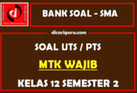 Soal PTS MTK Kelas 12 Semester 2 dan Kunci Jawaban