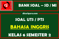 Soal UTS Bahasa Inggris Kelas 6 Semester 2 dan Kunci Jawaban