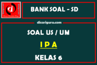 Soal Ujian Sekolah / US IPA Kelas 6