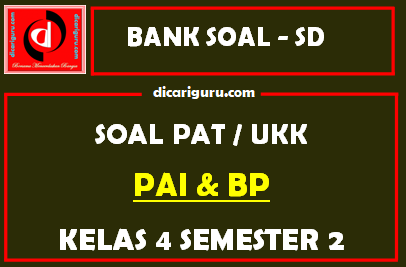 Soal UKK / PAT PAI Kelas 4 SD Semester 2