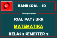 Soal UKK / PAT MTK Kelas 3 SD Semester 2