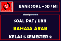 Soal UKK / PAT Bahasa Arab Kelas 5 MI Semester 2