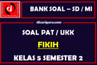 Soal UKK / PAT Fikih Kelas 5 MI Semester 2