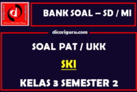 Soal UKK / PAT SKI Kelas 3 MI Semester 2