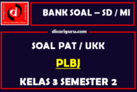 Soal UKK / PAT PLBJ Kelas 3 SD Semester 2