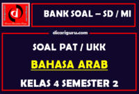 Soal UKK / PAT Bahasa Arab Kelas 4 MI Semester 2