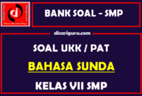 Soal PAT  / UKK Bahasa Sunda SMP Kelas 7 Semester 2