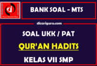 Soal PAT  / UKK Qur’an Hadits MTS Kelas 7 Semester 2