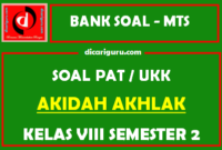 Soal PAT  / UKK Akidah Akhlak MTS Kelas 8 Semester 2