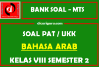 Soal PAT  / UKK Bahasa Arab MTS Kelas 8 Semester 2