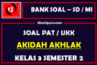 Soal UKK / PAT Akidah Akhlak Kelas 3 MI Semester 2