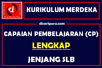 Capaian Pembelajaran / CP SLB Kurikulum Merdeka