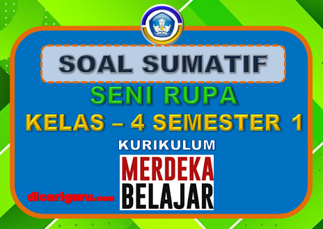 Soal Sumatif Seni Rupa Kelas 4 Semester 1