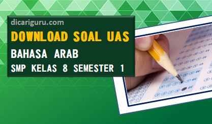 Soal Sumatif PAS/UAS Bahasa Arab Kelas 8 Semester 1