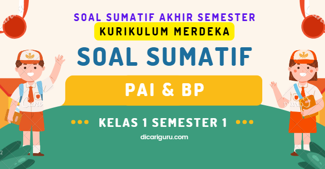 Soal Sumatif UAS PAI Kelas 1 Semester 1 Kurikulum Merdeka