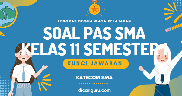 Soal PAS Kelas 11 Semester 1