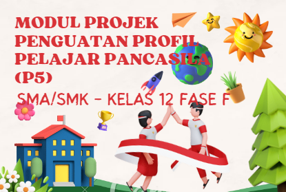 Download Modul Projek Penguatan Profil Pelajar Pancasila Kelas 12 SMA/SMK Fase F