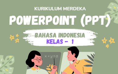 Materi Powerpoint (PPT) Bahasa Indonesia Kelas 1 Kurikulum Merdeka