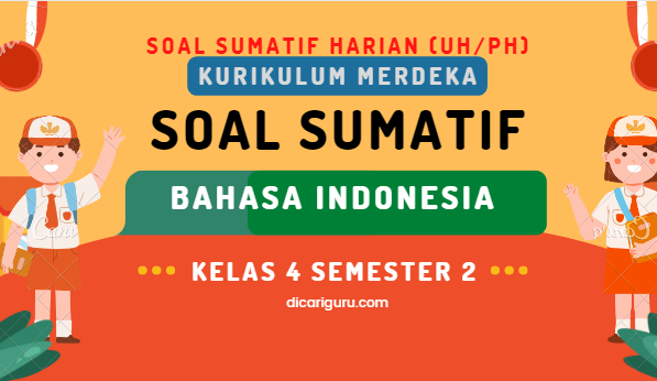 Soal Sumatif Harian Bahasa Indonesia Kelas 4 Semester 2