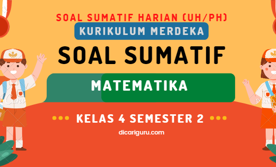 Soal Sumatif Harian MTK Kelas 4 Semester 2