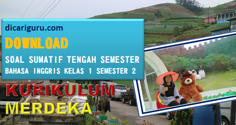 Sumatif Tengah Semester Bahasa Inggris Kelas 1 Semester 2