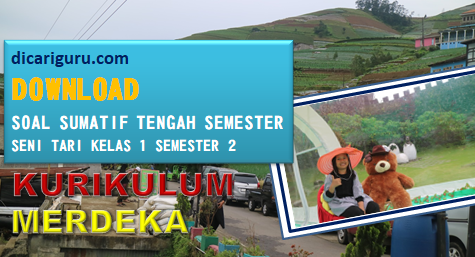 Sumatif Tengah Semester Seni Tari Kelas 1 Semester 2