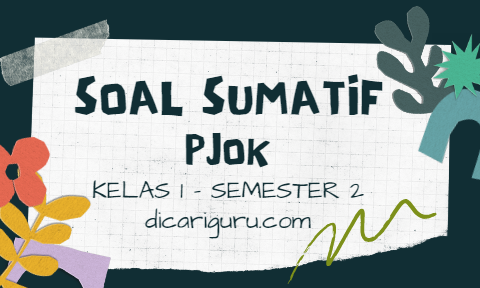 Soal Sumatif Harian PJOK Kelas 1 Semester 2