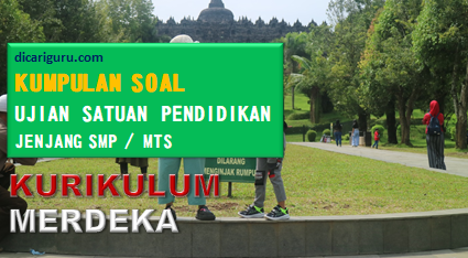 Kumpulan Soal Ujian Sekolah / USP SMP